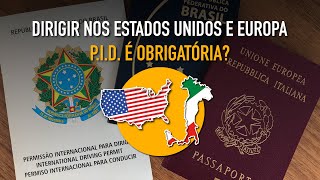 Permissão Internacional Para Dirigir PID  É Obrigatório Nos EUA e Itália 🇺🇲🇮🇹 [upl. by Eledoya]