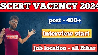 SCERT Vacency 2024 latest update for interview [upl. by Ethbinium]