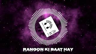 Rangon Ki Baat Hay [upl. by Notreb148]