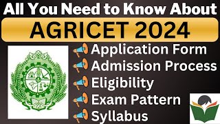 AGRICET 2024 Complete Details Application Form Dates Eligibility Syllabus Pattern Admit Card [upl. by Lindberg]