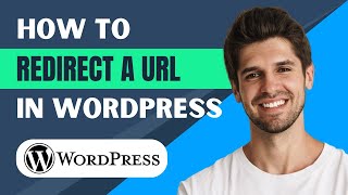 How To Redirect A URL In WordPress 2024  Full Guide [upl. by Schram]