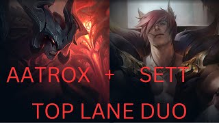 Playing Aatrox with Sett Duo Top Lane  League of Legends [upl. by Anihcak504]