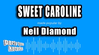 Neil Diamond  Sweet Caroline Karaoke Version [upl. by Ahseym]