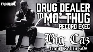 Drug Dealer to MoThug Record Exec  Big Caz  Fresh Out Interviews [upl. by Itnuahsa]