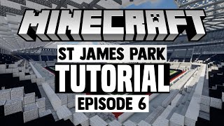 Minecraft Stadium Builds St James Park 6 Stands [upl. by Helfand]