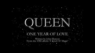 Queen  One Year Of Love Official Lyric Video [upl. by Haliehs]