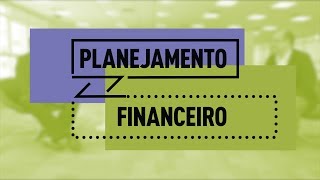 Planejamento Financeiro 🎯 Prática Empresarial [upl. by Brittani539]