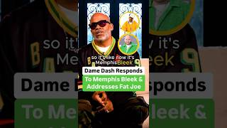 Dame Dash Responds To Memphis Bleek And Addresses Fat Joe [upl. by Yema203]