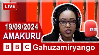 AMAKURU Ya BBC Gahuzamiryango 1992024 Hamwe nURUNANA Rwo Kuwa Kane amakuru [upl. by Caravette]