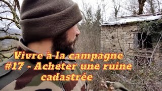 Vivre à la campagne 17  Acheter une ruine cadastrée [upl. by Ahsier]