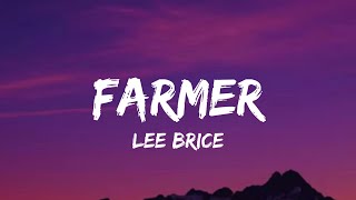 Lee Brice  Farmer lyrics [upl. by Goodyear]