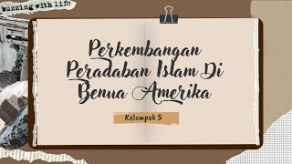 Perkembangan Peradaban Islam di Benua amerika [upl. by Ellezig]