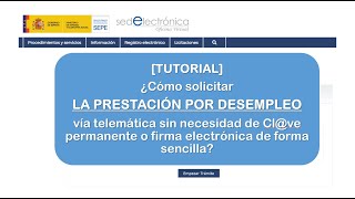 TUTORIAL ¿Cómo solicitar LA PRESTACIÓN POR DESEMPLEO online sin necesidad de Clve o firma [upl. by Jasisa]