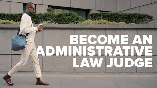 Become an Administrative Law Judge Today [upl. by Sibyl]