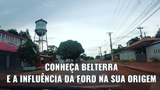 Belterra  PA Conheça sua história [upl. by Nomis880]