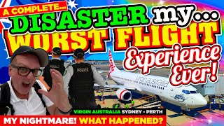 My WORST FLIGHT Experience EVER What happened Virgin AUSTRALIA Sydney  Perth A COMPLETE DISASTER [upl. by Leckie11]