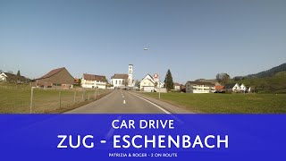 Zug  Menzingen  Schindellegi  Feusisberg  Pfäffikon  Eschenbach  Car Drive Switzerland 4K [upl. by Emmalynne]