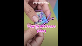 How to Decrease in crochet dec [upl. by Jan322]