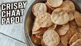 Crispy Chaat Papdi  How To Make Papdi For Chaat  Sev Puri Papdi  Street Style Papri Chaat  Varun [upl. by Tiny]