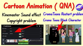 Cartoon Animation Tutorial  QNA   Cartoon video kaise banaye  Croma Toons problem [upl. by Eagle]