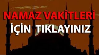 Namaz Vakitleri Namaz Saatleri Namaz Saat Kaçta 2022 [upl. by Mavis78]