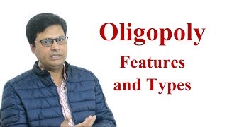 Oligopoly Features and Types in English [upl. by Ipoillak]