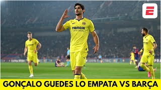 GOL DEL VILLARREAL que se lo empata al BARCELONA Gonçalo Guedes marca el 33 en Montjuic  La Liga [upl. by Jenda]