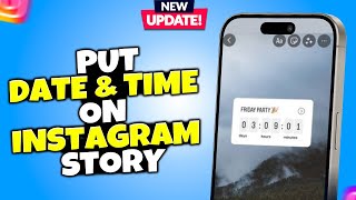 How To Put Date And Time On Instagram Story  Android amp iOS [upl. by Ocsinarf]