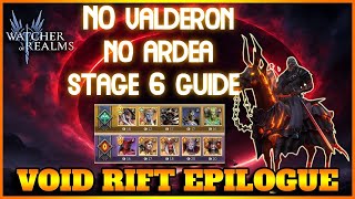 Void Rift Epilogue Stage 6 GUIDE  watcher of realms [upl. by Viddah187]