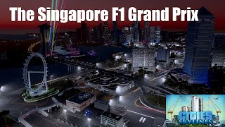 The Formula 1 Singapore Grand Prix recreated in Cities Skylines [upl. by Pallaton846]