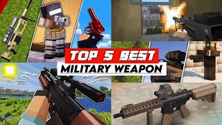 TOP 5 BEST MILITARY WEAPON Addon in Minecraft PE 121 GUN MODS 3D [upl. by Tonya]