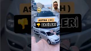 Astra h eksileri  opelastra astrah araba bilgi keşfet [upl. by Oivat]