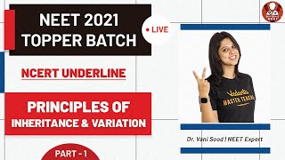 NCERT Underline  Principles of Inheritance amp Variation Part1  NEET 2021 Topper Batch  Vedantu [upl. by Henriette]