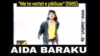 Aida Baraku  Me te vertet e piklluar arkiva e TVP 1985 [upl. by Robbins714]