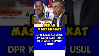 SIM STNK dan TNKB Diusulkan Berlaku Seumur Hidup DPR RI Itu Hanya Kepentingan Vendor [upl. by Aicenet]