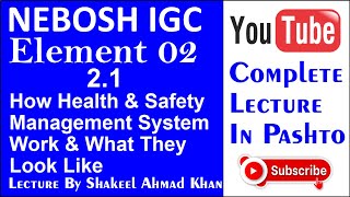 NEBOSH FULL COURSE IN PASHTO Element 21 Occupational Health And Safety Management System [upl. by Dnaletak]