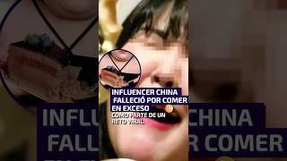 Influencer china falleció por comer en exceso [upl. by Melisande387]