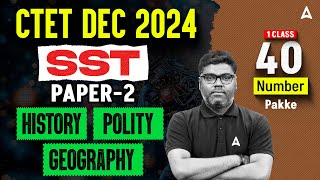 CTET Dec 2024  SST PAPER2  History Polity Geography   1 Class  40 Number पक्के by Sunny Sir [upl. by Patterson]