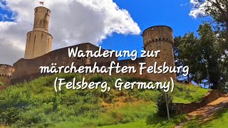 Wanderung zur märchenhaften Felsburg Felsberg Germany  Hike to the fabulous Felsburg castle 🏰🌳 [upl. by Adyaj]