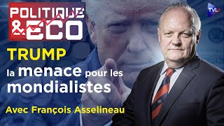 MacronTrump  du chaos à lespoir  Politique amp Eco n°446 avec François Asselineau  TVL [upl. by Harley30]