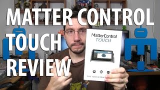 Matterhackers Matter Control Touch Tabelet for 3D Printers Review [upl. by Zzaj]