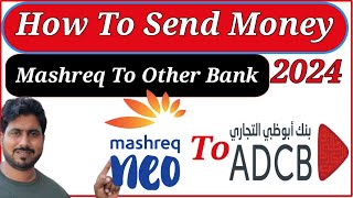 How To Send Money Mashreq To Other Bank Account  Local Money Transfer In UAE  Technical Support [upl. by Quiteria920]