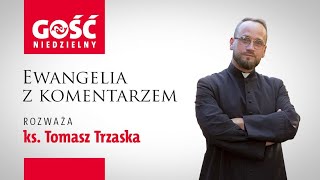 Ewangelia z komentarzem Wszak Jezus sam mówi o sobie że jest drogą prawdą i życiem [upl. by Alym]