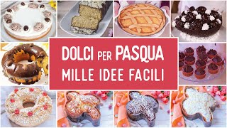 COMPILATION DI DOLCI PER IL MENÙ DI PASQUA  Tante Idee e Ricette Facili [upl. by Bergerac]