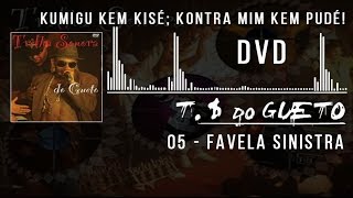 DVD  Favela Sinistra  Kumigu kem kise Kontra mim kem Puder [upl. by Amjan]