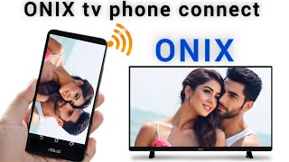 onix tv mobile connect [upl. by Sihtam355]