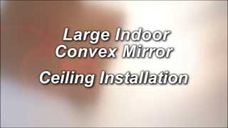 See All Large Indoor Convex Mirror Ceiling Installation [upl. by Atin]