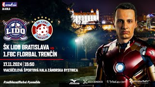 LIVESTREAM  ŠK Lido Prírodovedec Bratislava vs 1 FBC Trenčín 10 kolo [upl. by Leirua859]