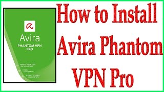 Avira Phantom VPN Pro 2021  Unlock all Countries  Fast Speed  Best VPN 2021  Unlimited [upl. by Kinsley738]