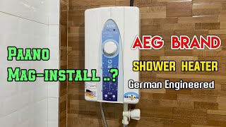 AEG BRAND WATER HEATER  Paano MagInstall [upl. by Trimmer]